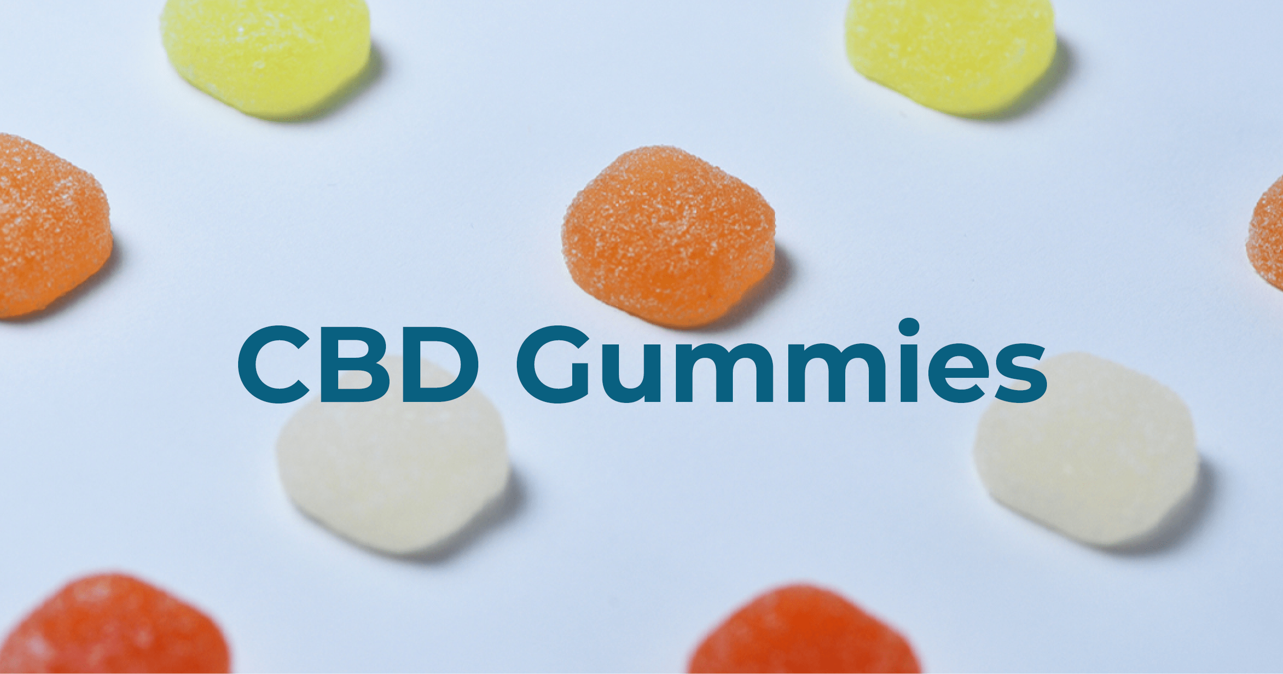 Complete Guide to CBD Gummies